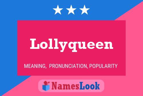 Постер имени Lollyqueen