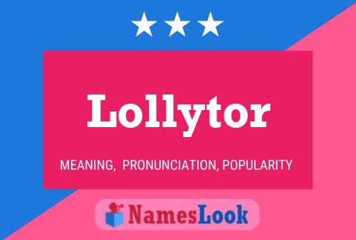 Постер имени Lollytor