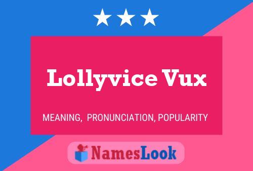 Постер имени Lollyvice Vux