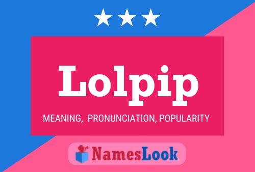 Постер имени Lolpip