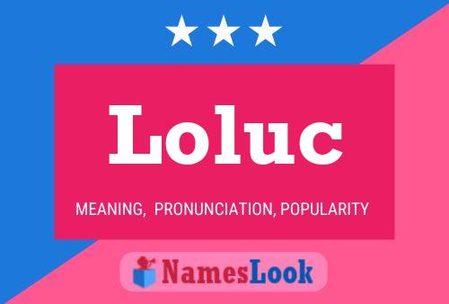 Постер имени Loluc