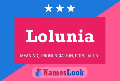 Постер имени Lolunia