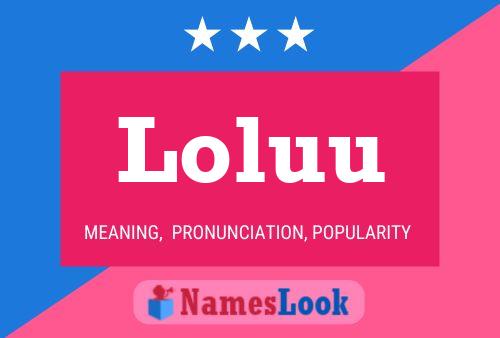 Постер имени Loluu