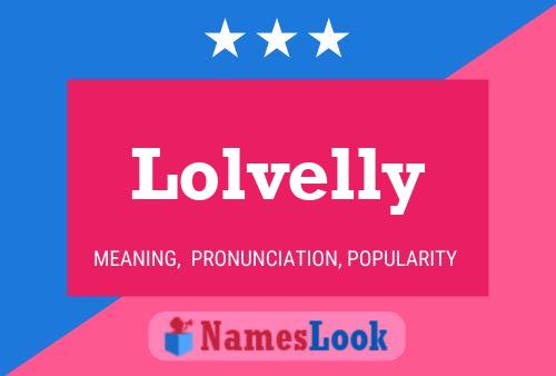 Постер имени Lolvelly