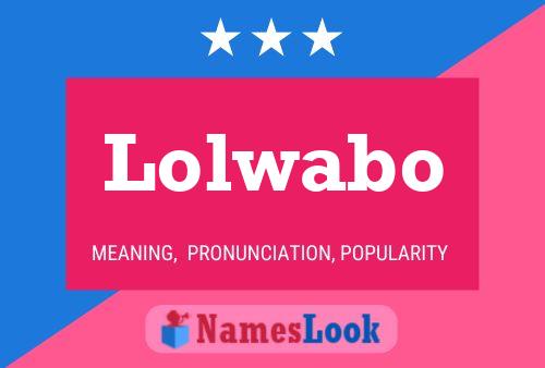 Постер имени Lolwabo