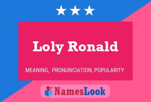 Постер имени Loly Ronald