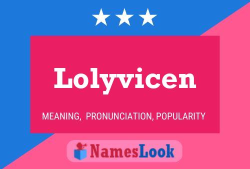 Постер имени Lolyvicen