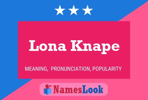 Постер имени Lona Knape