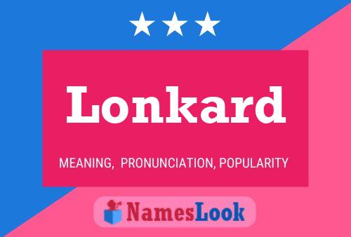 Постер имени Lonkard