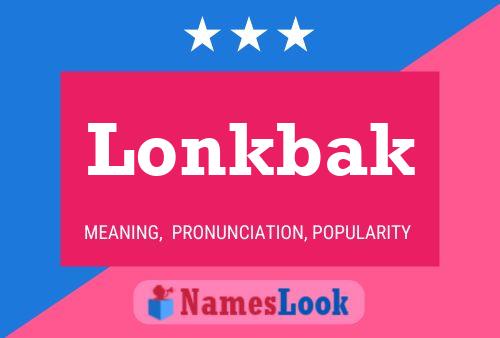 Постер имени Lonkbak