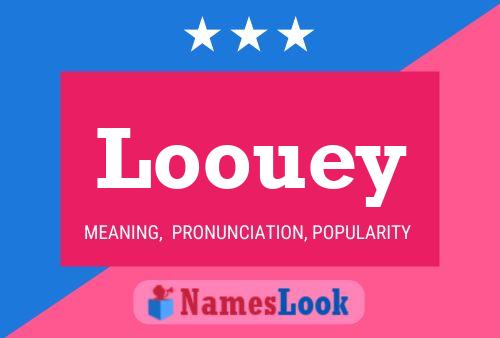 Постер имени Loouey