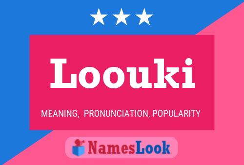 Постер имени Loouki