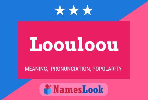 Постер имени Loouloou