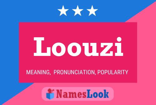 Постер имени Loouzi