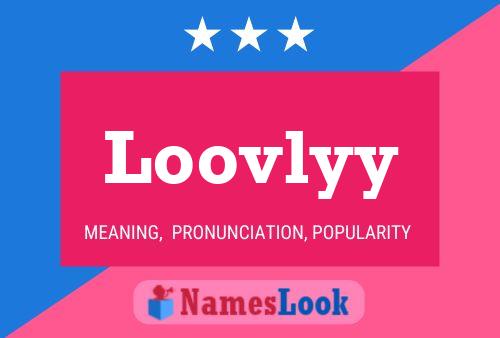 Постер имени Loovlyy