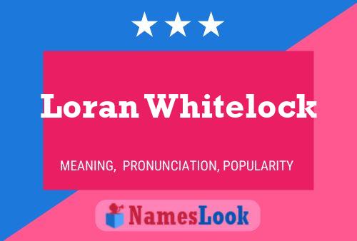 Постер имени Loran Whitelock