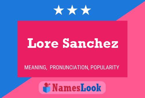 Постер имени Lore Sanchez