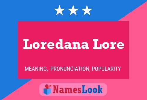 Постер имени Loredana Lore