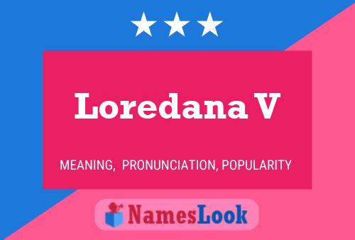 Постер имени Loredana V