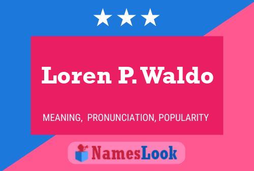 Постер имени Loren P. Waldo