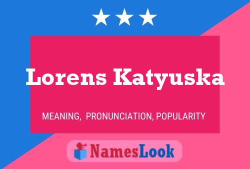 Постер имени Lorens Katyuska