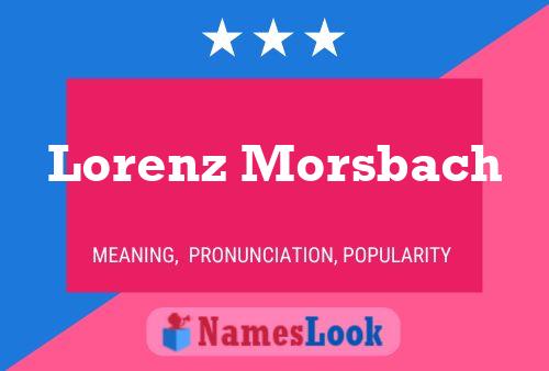 Постер имени Lorenz Morsbach