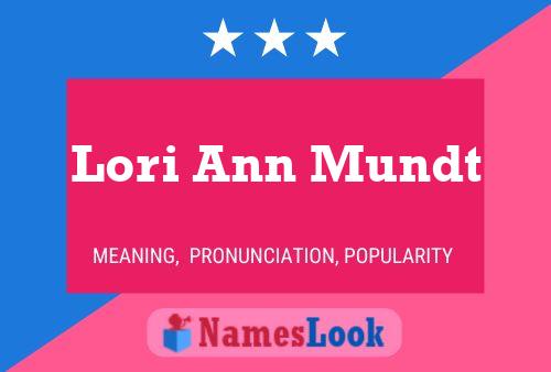 Постер имени Lori Ann Mundt