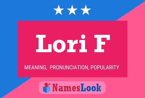 Постер имени Lori F