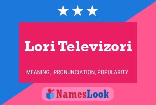 Постер имени Lori Televizori