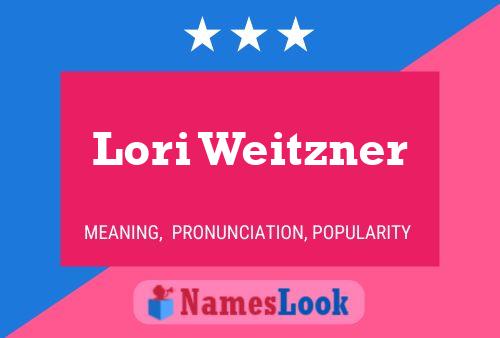 Постер имени Lori Weitzner