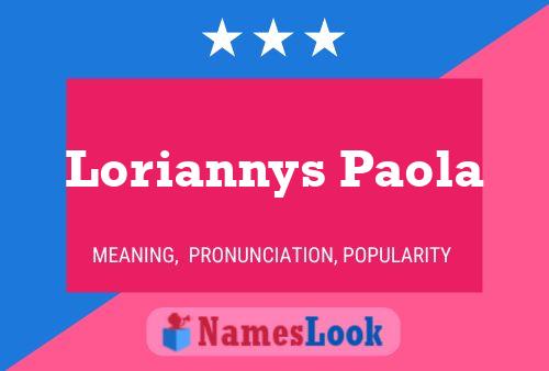 Постер имени Loriannys Paola