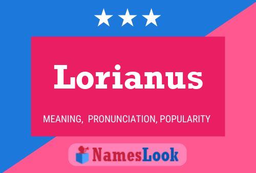 Постер имени Lorianus