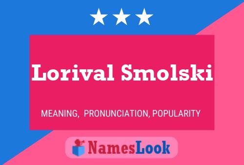 Постер имени Lorival Smolski