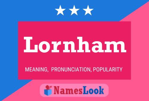 Постер имени Lornham