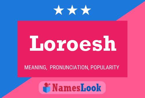 Постер имени Loroesh