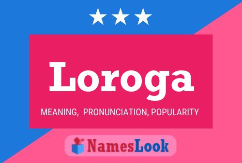 Постер имени Loroga