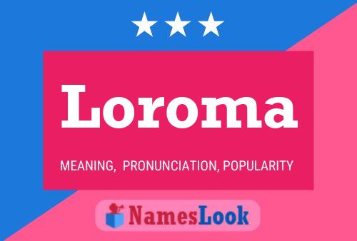 Постер имени Loroma