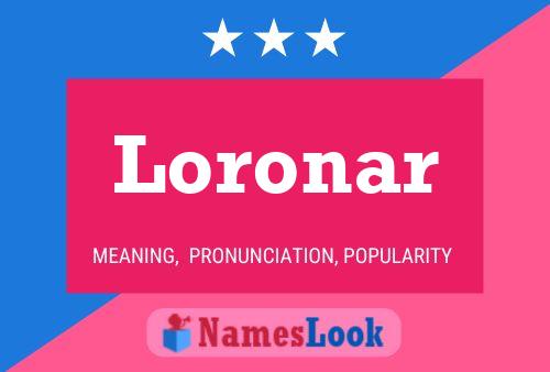 Постер имени Loronar