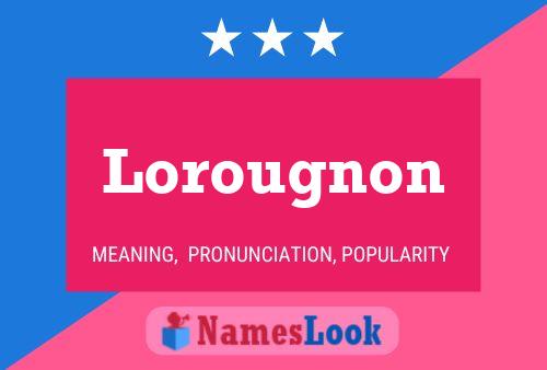 Постер имени Lorougnon