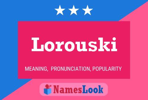 Постер имени Lorouski