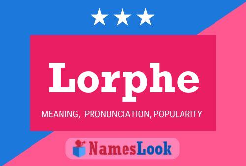 Постер имени Lorphe