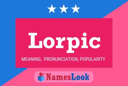 Постер имени Lorpic