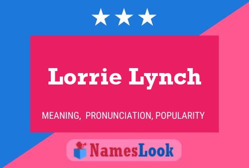 Постер имени Lorrie Lynch