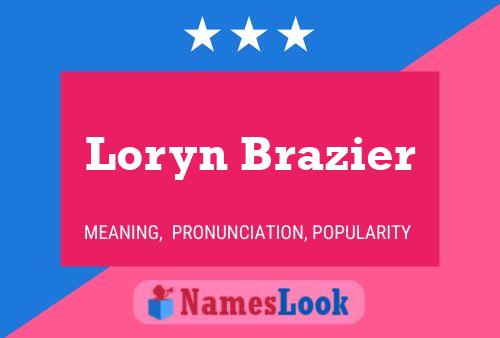 Постер имени Loryn Brazier