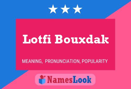 Постер имени Lotfi Bouxdak