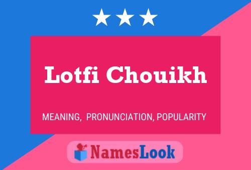 Постер имени Lotfi Chouikh