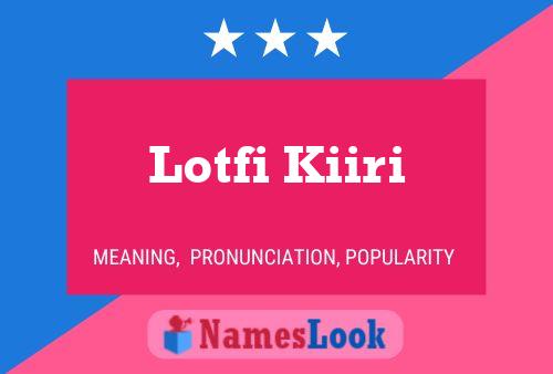 Постер имени Lotfi Kiiri