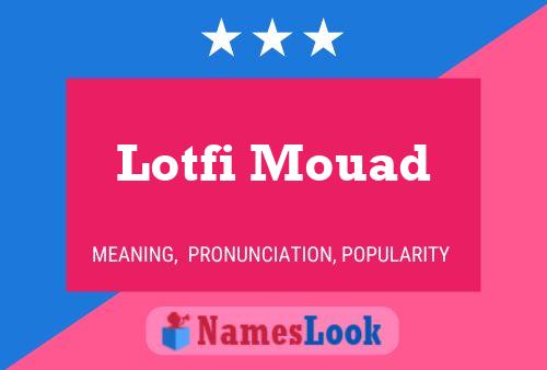 Постер имени Lotfi Mouad