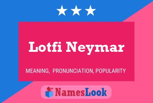 Постер имени Lotfi Neymar