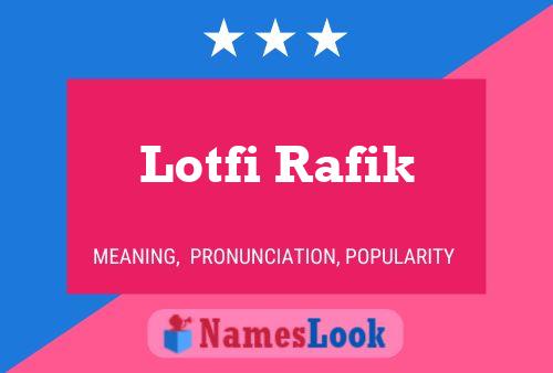 Постер имени Lotfi Rafik